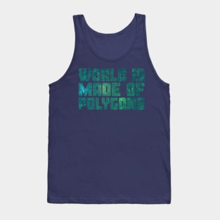 World Is Made Of Polygons Greenery Flat Tank Top